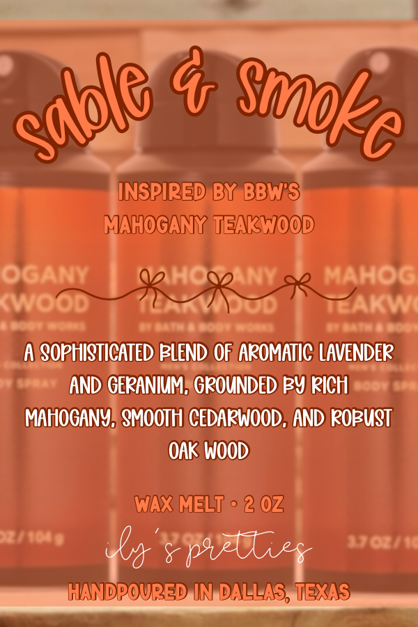 SABLE & SMOKE (MAHOGANY TEAKWOOD)