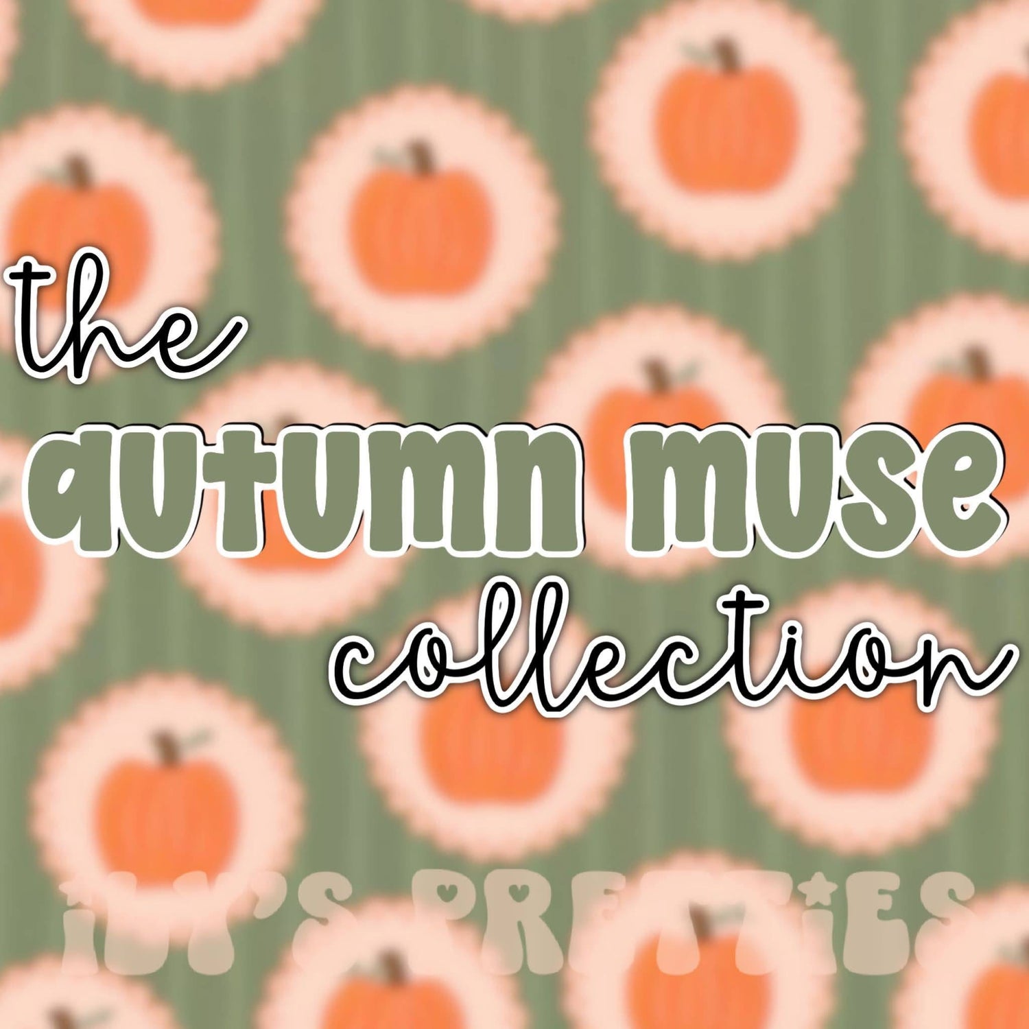 AUTUMN MUSE COLLECTION