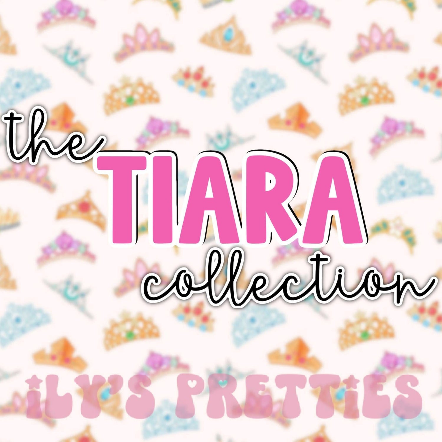 TIARA COLLECTION