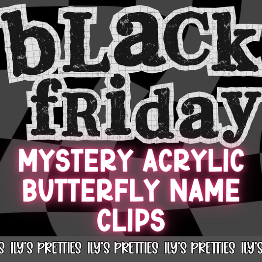MYSTERY ACRYLIC BUTTERFLY NAME CLIPS — PINK FRIDAY