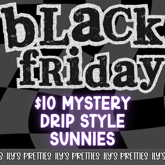 MYSTERY DRIP STYLE SUNNIES