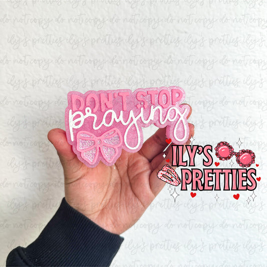 don’t stop praying • 1000 wishes